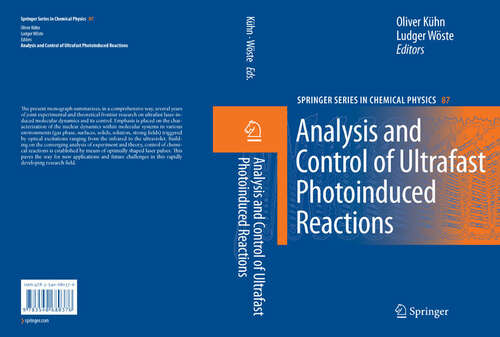 Book cover of Analysis and Control of Ultrafast Photoinduced Reactions (2007) (Springer Series in Chemical Physics #87)