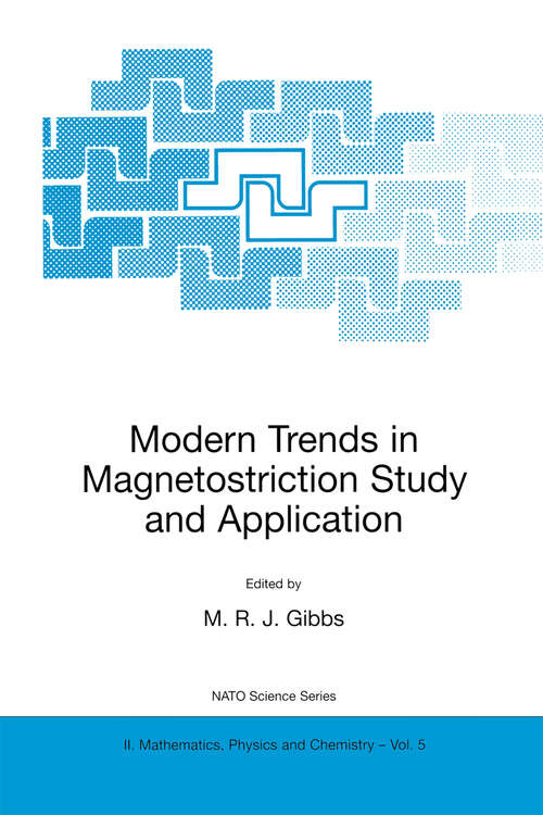 Book cover of Modern Trends in Magnetostriction Study and Application (2001) (NATO Science Series II: Mathematics, Physics and Chemistry #5)