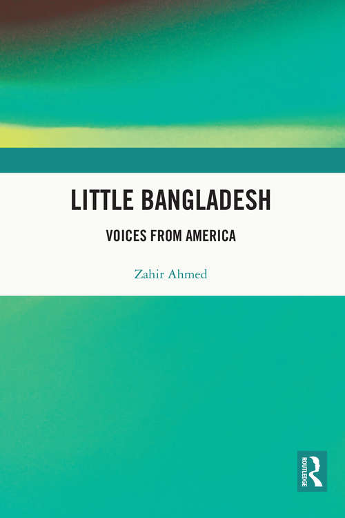 Book cover of Little Bangladesh: Voices from America