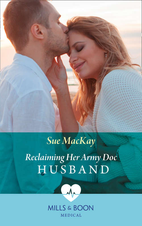 Book cover of Reclaiming Her Army Doc Husband (ePub edition) (Mills And Boon Medical Ser.)