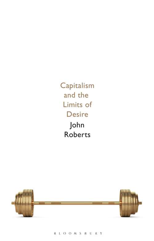 Book cover of Capitalism and the Limits of Desire