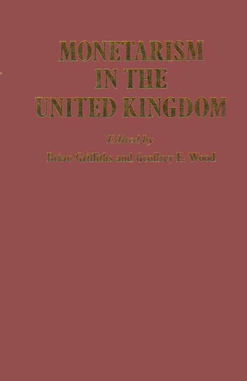 Book cover of Monetarism in the United Kingdom (1st ed. 1984)