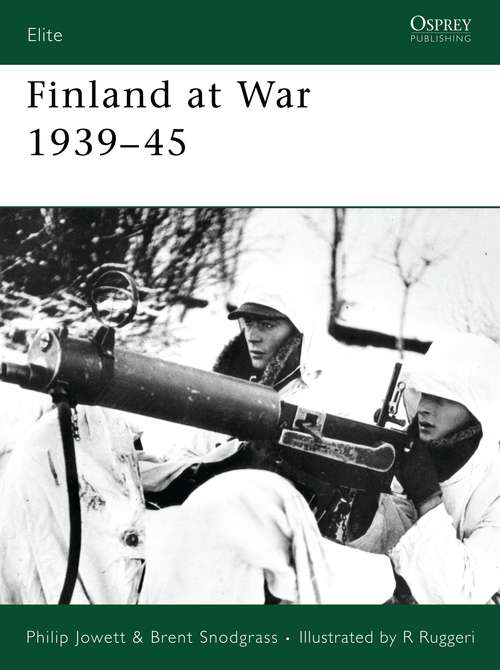 Book cover of Finland at War 1939–45 (Elite #141)