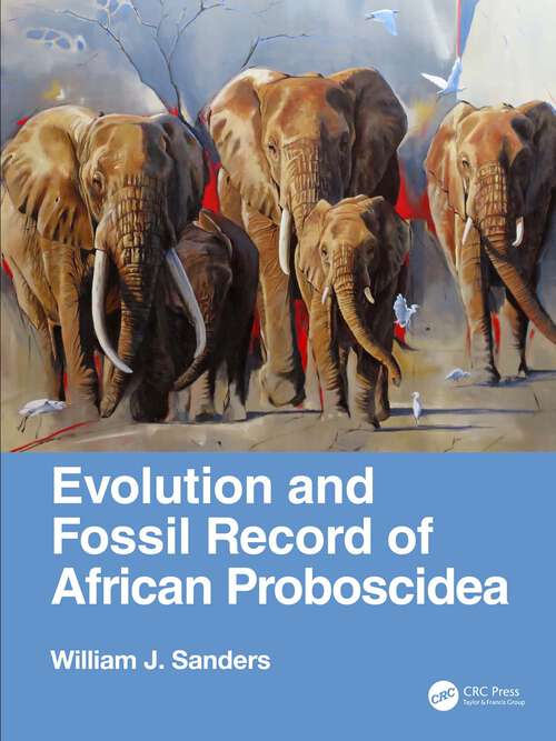 Book cover of Evolution and Fossil Record of African Proboscidea