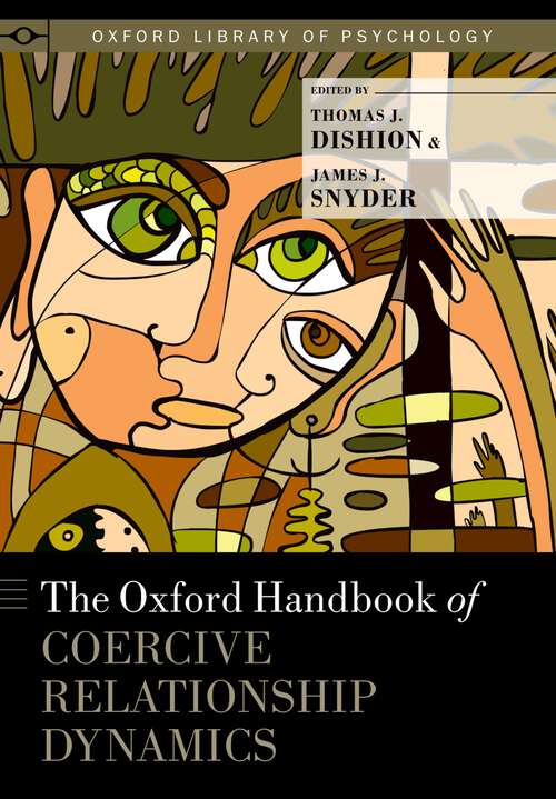 Book cover of The Oxford Handbook of Coercive Relationship Dynamics (Oxford Library of Psychology)