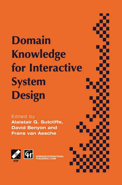 Book cover of Domain Knowledge for Interactive System Design (1st ed. 1996) (IFIP Advances in Information and Communication Technology)