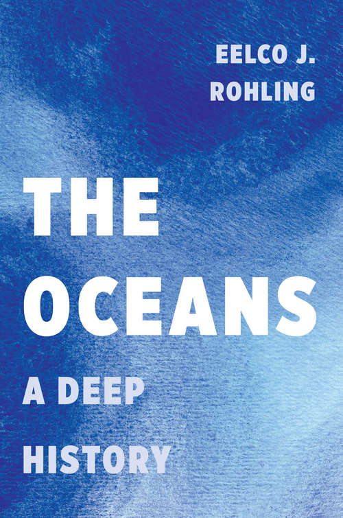Book cover of The Oceans: A Deep History