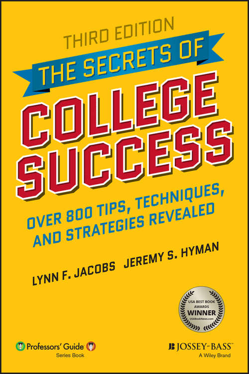 Book cover of The Secrets of College Success (3) (Professors' Guide Ser. #3)