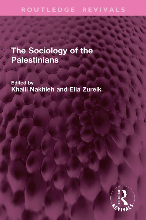 Book cover of The Sociology of the Palestinians (Routledge Revivals)