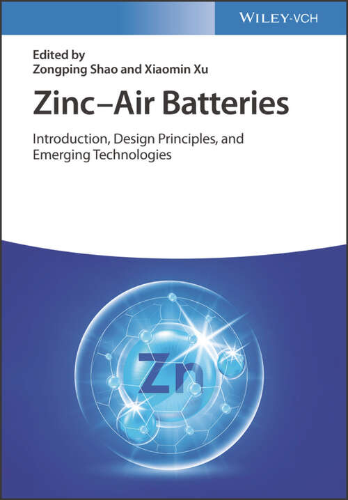Book cover of Zinc-Air Batteries: Introduction, Design Principles and Emerging Technologies