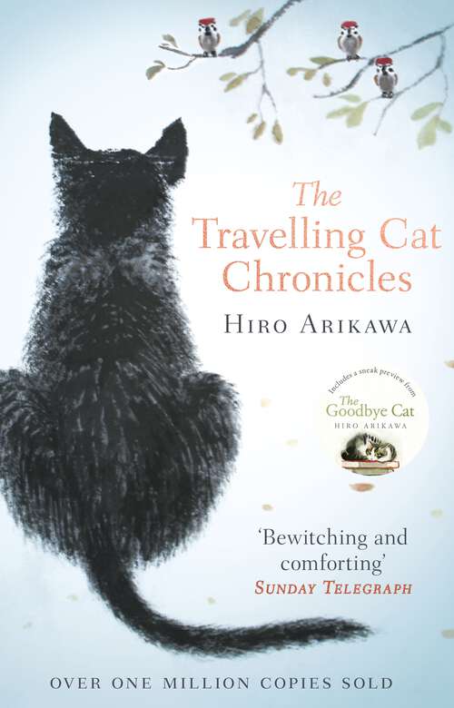 Book cover of The Travelling Cat Chronicles: The uplifting million-copy bestselling Japanese translated story