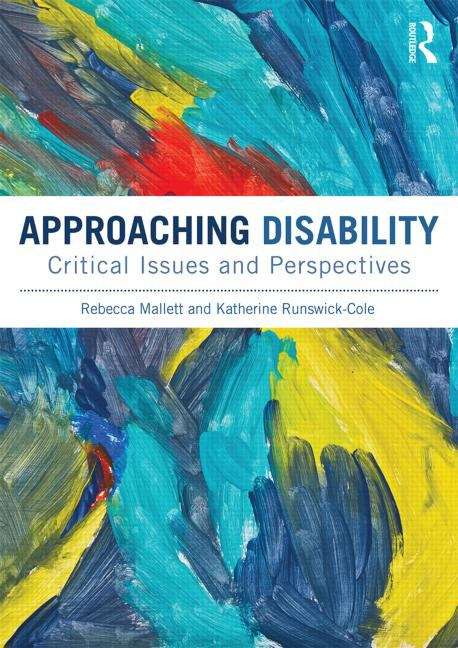Book cover of Approaching Disability: Critical Issues And Perspectives