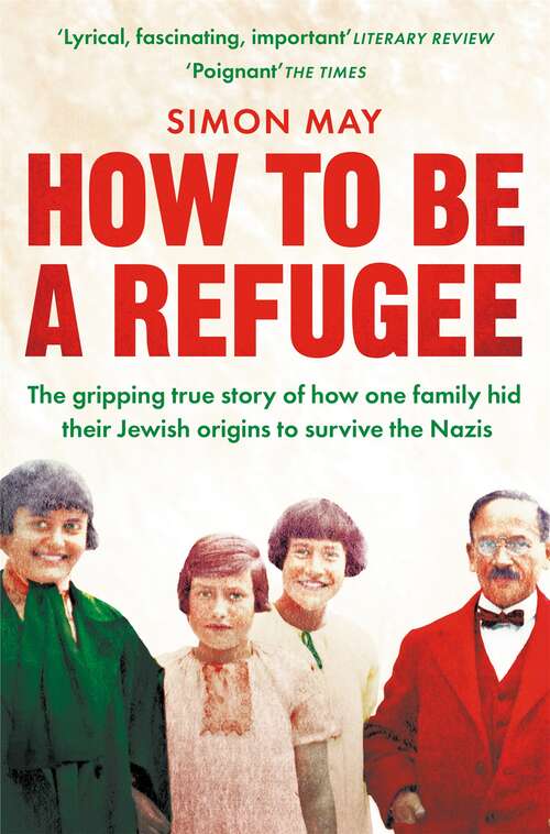 Book cover of How to Be a Refugee: One Family's Story of Exile and Belonging