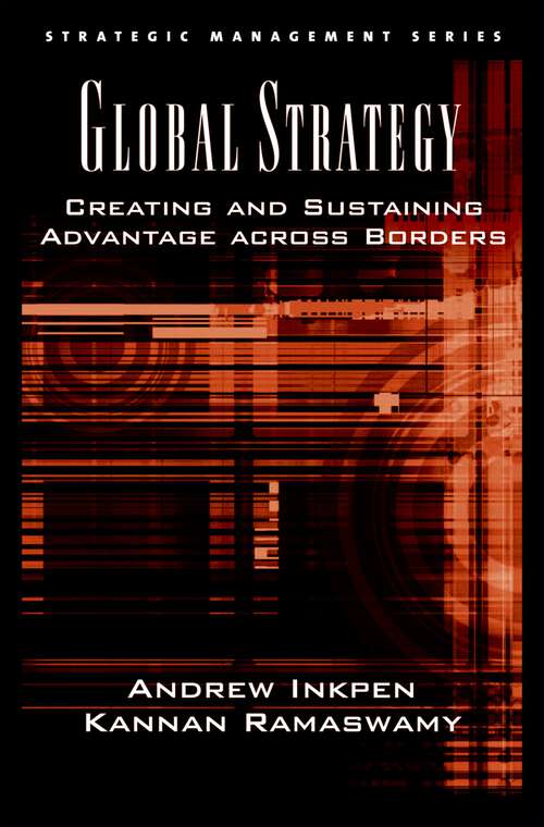 Book cover of Global Strategy: Creating and Sustaining Advantage across Borders (Strategic Management)