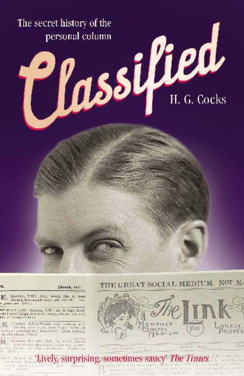 Book cover of Classified: The Secret History of the Personal Column