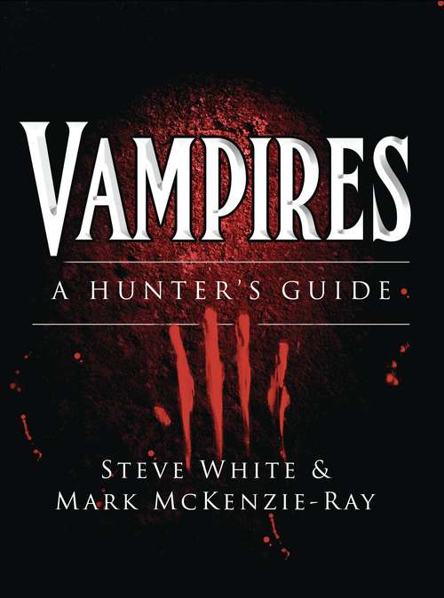 Book cover of Vampires: A Hunter's Guide (Dark Osprey)