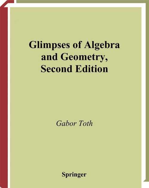 Book cover of Glimpses of Algebra and Geometry (2nd ed. 2002) (Undergraduate Texts in Mathematics)