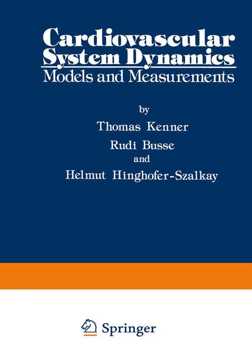 Book cover of Cardiovascular System Dynamics: Models and Measurements (1982)