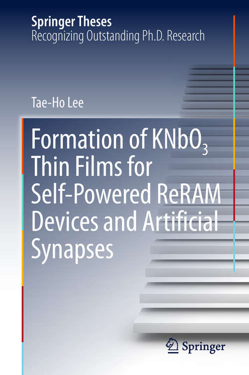 Book cover of Formation of KNbO3 Thin Films for Self-Powered ReRAM Devices and Artificial Synapses