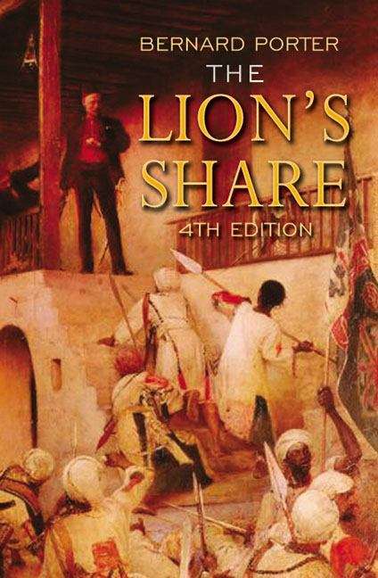 Book cover of The Lion's Share: A Short History of British Imperialism, 1850-2004 (PDF)