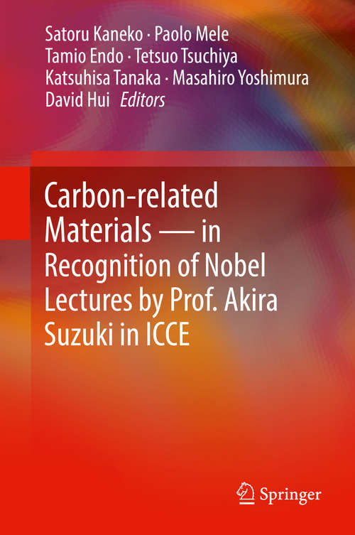 Book cover of Carbon-related Materials in Recognition of Nobel Lectures by Prof. Akira Suzuki in ICCE