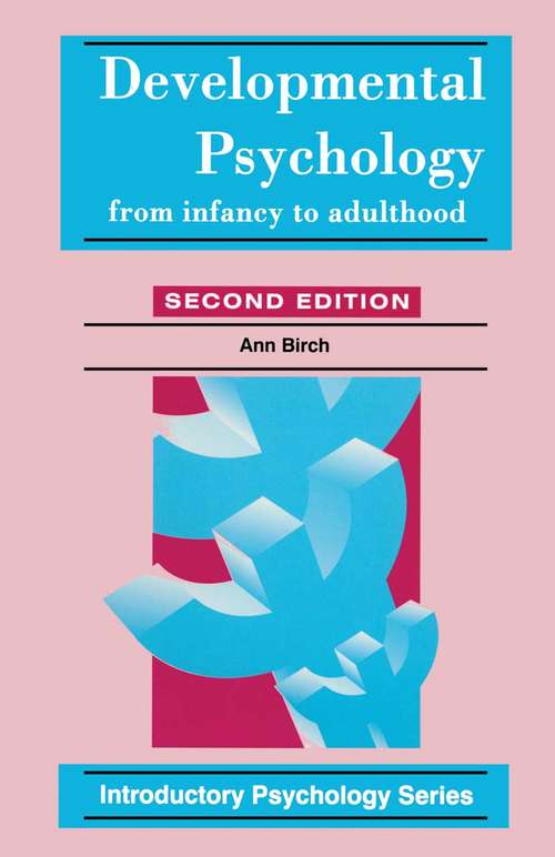 Book cover of Developmental Psychology: From Infancy to Adulthood (2nd ed. 1992) (New Electronics)