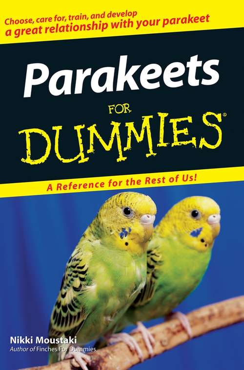 Book cover of Parakeets For Dummies (Dummies Trade Ser.)