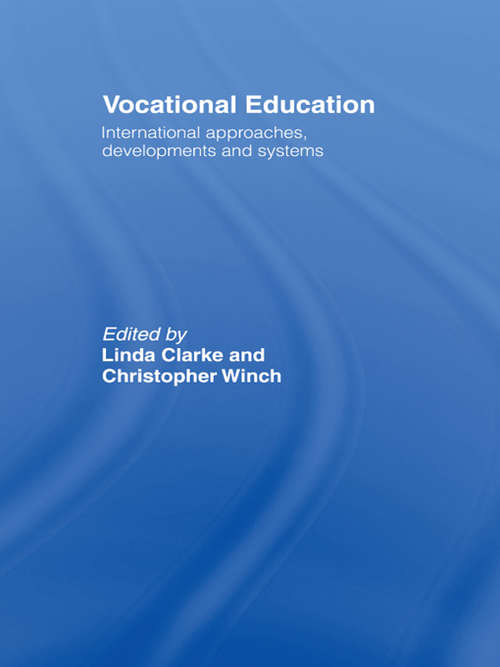 Book cover of Vocational Education: International Approaches, Developments and Systems