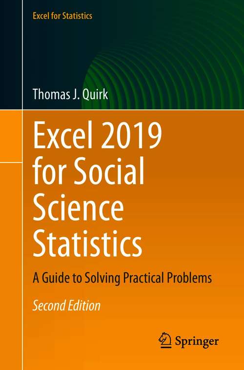 Book cover of Excel 2019 for Social Science Statistics: A Guide to Solving Practical Problems (2nd ed. 2021) (Excel for Statistics)
