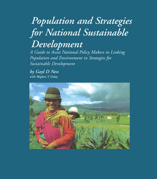Book cover of Population and Strategies for National Sustainable Development: A guide to assist national policy makers in linking population and environment in strategies for development (Health And Population Set Ser.)