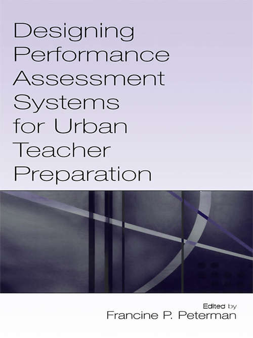Book cover of Designing Performance Assessment Systems for Urban Teacher Preparation