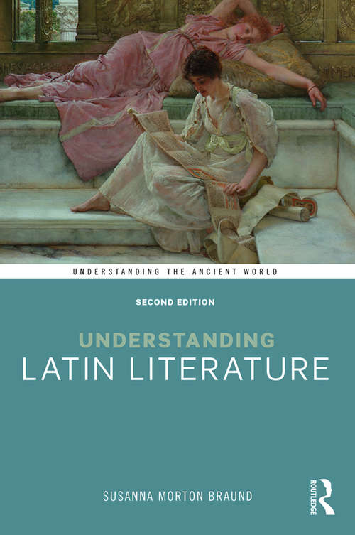 Book cover of Understanding Latin Literature (2) (Understanding the Ancient World)