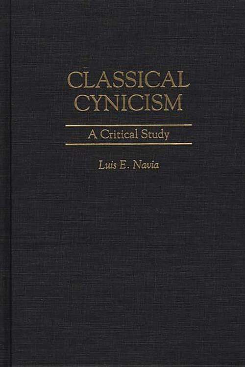 Book cover of Classical Cynicism: A Critical Study (Contributions in Philosophy)