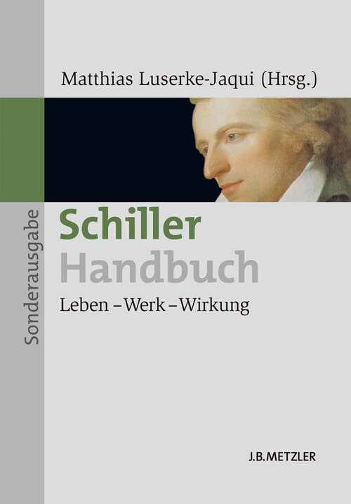 Book cover of Schiller-Handbuch: Leben – Werk – Wirkung (14 Tabellen)