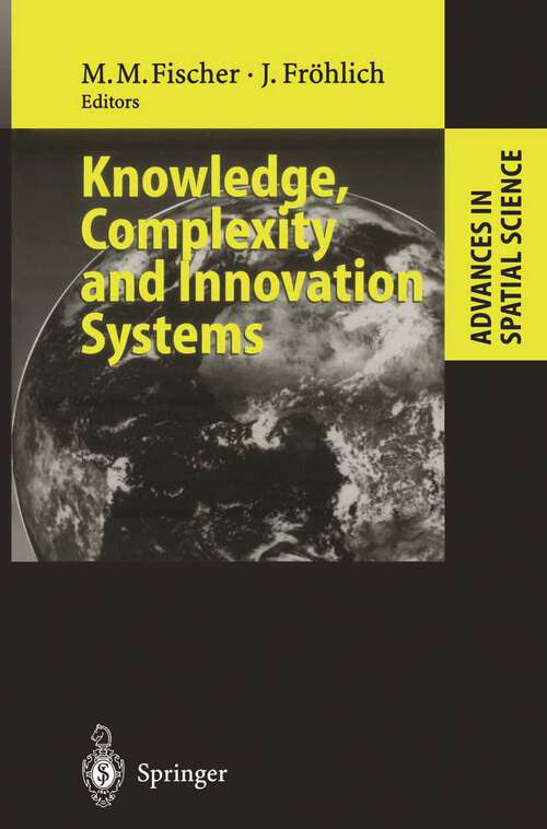 Book cover of Knowledge, Complexity and Innovation Systems (2001) (Advances in Spatial Science)