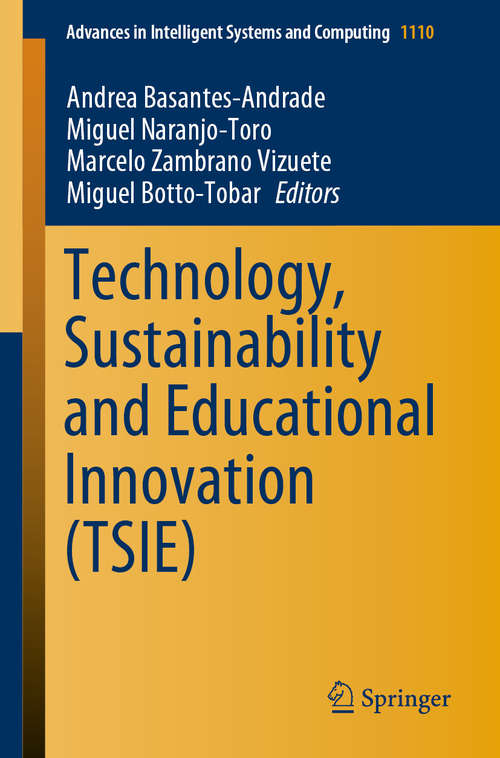 Book cover of Technology, Sustainability and Educational Innovation (1st ed. 2020) (Advances in Intelligent Systems and Computing #1110)