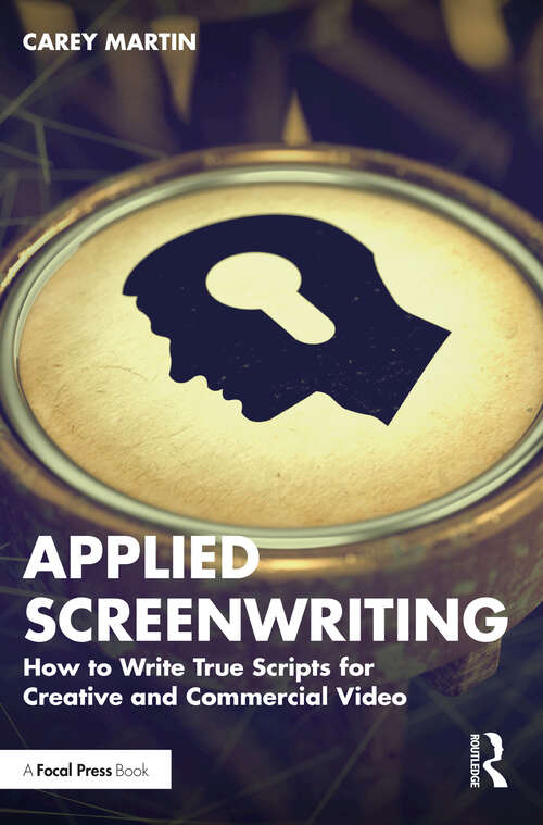 Book cover of Applied Screenwriting: How to Write True Scripts for Creative and Commercial Video