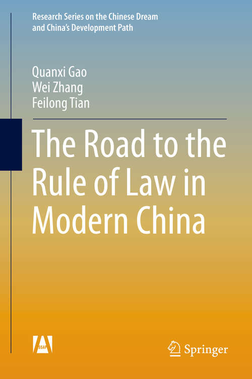 Book cover of The Road to the Rule of Law in Modern China (2015) (Research Series on the Chinese Dream and China’s Development Path)