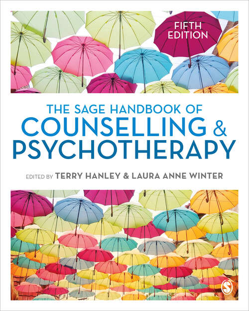 Book cover of The SAGE Handbook of Counselling and Psychotherapy (Fifth Edition (Updated Edition))
