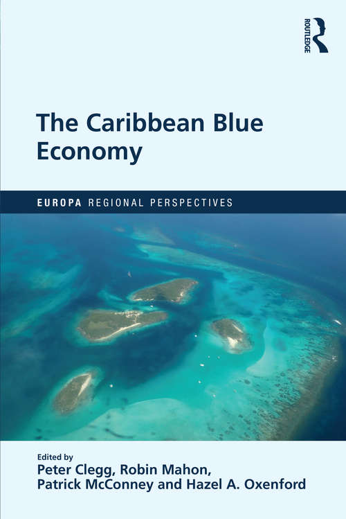 Book cover of The Caribbean Blue Economy (Europa Regional Perspectives)