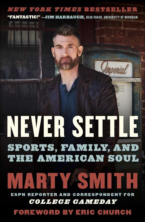 Book cover of Never Settle: Sports, Family, and the American Soul