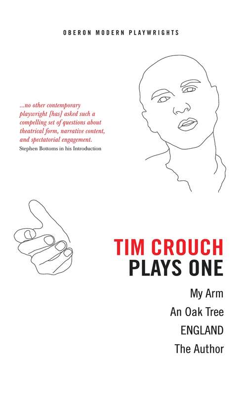 Book cover of Tim Crouch: Plays One (Oberon Modern Playwrights)