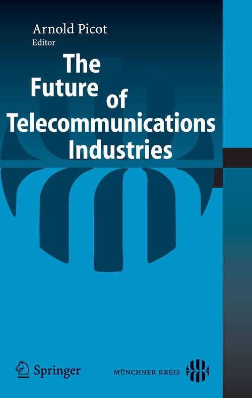 Book cover of The Future of Telecommunications Industries (2006)