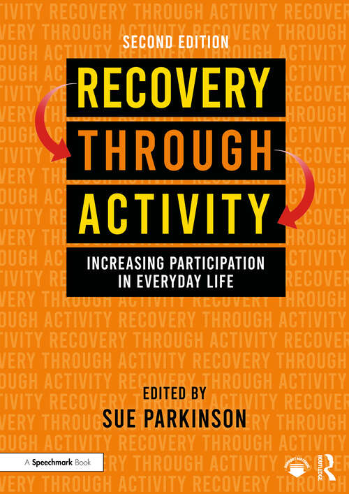 Book cover of Recovery Through Activity: Increasing Participation in Everyday Life