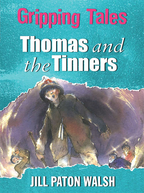 Book cover of Thomas and the Tinners (Gripping Tales #6)