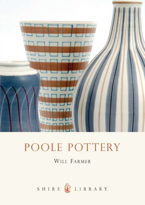 Book cover of Poole Pottery (Shire Library #631)