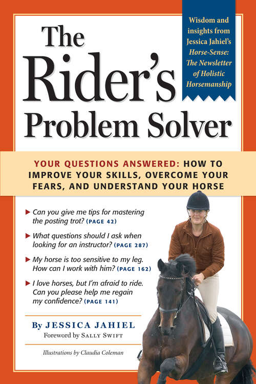 Book cover of The Rider's Problem Solver: Your Questions Answered: How to Improve Your Skills, Overcome Your Fears, and Understand Your Horse