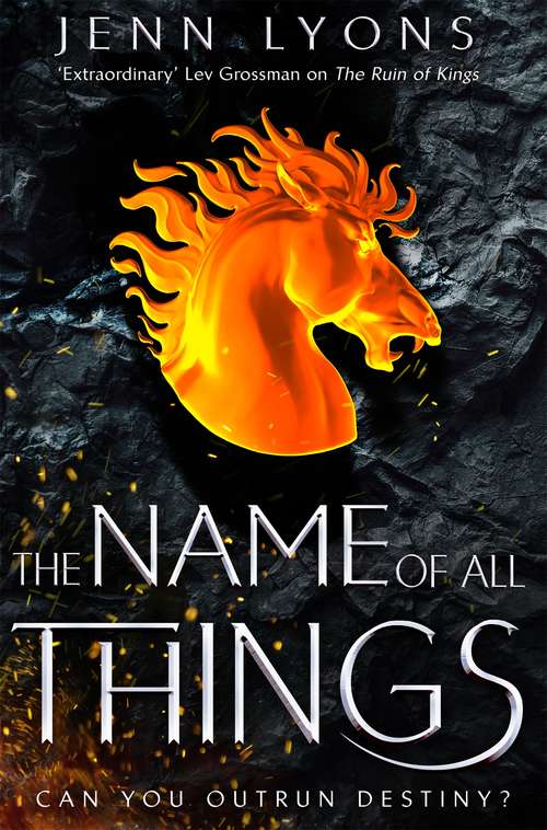Book cover of The Name of All Things (A Chorus of Dragons #2)