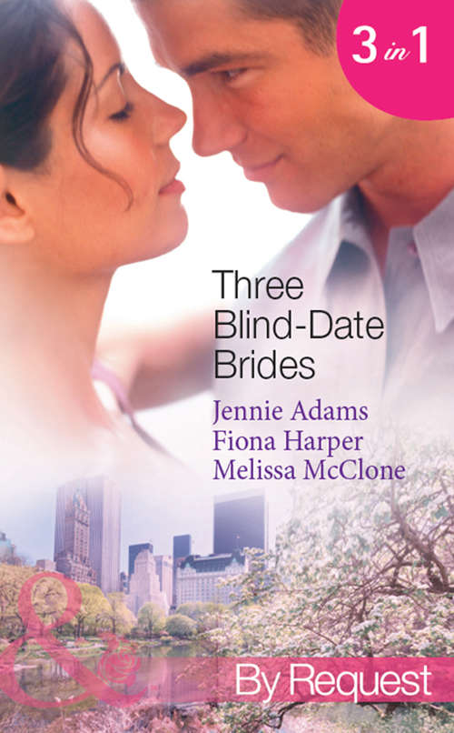 Book cover of Three Blind-Date Brides: Nine-to-Five Bride (ePub First edition) (Mills And Boon By Request Ser. #1)
