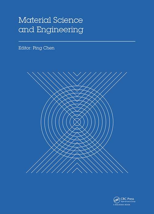 Book cover of Material Science and Engineering: Proceedings of the 3rd Annual 2015 International Conference on Material Science and Engineering (ICMSE2015, Guangzhou, Guangdong, China, 15-17 May 2015)